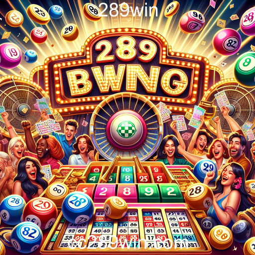 Descubra a Emoção do Bingo no 289win